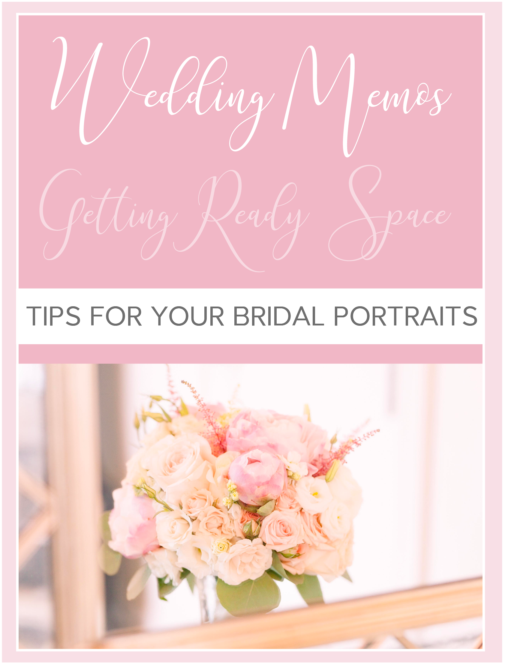 Wedding Memos: The Getting Ready Space