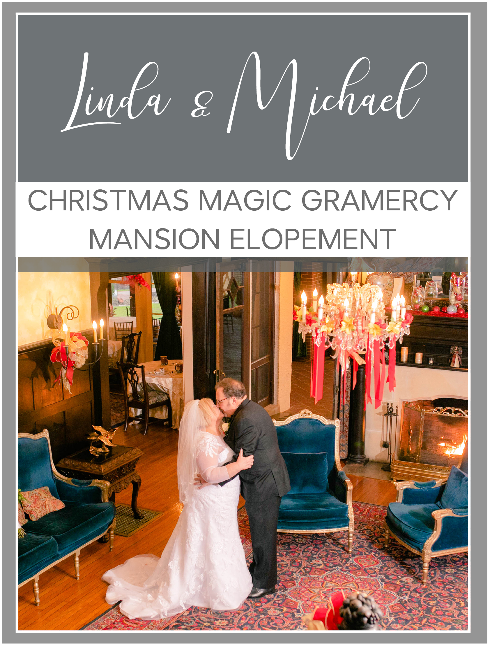 Christmas Magic Gramercy Mansion Elopement